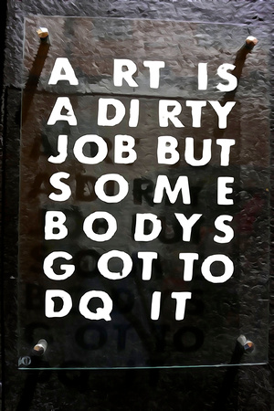 Art is a Dirty Job...